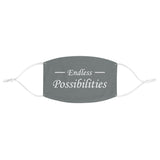 The "Endless Possibilities" (white text) Fabric Face Mask