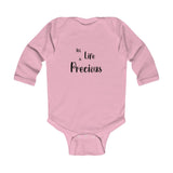 The "All life is precious" Infant Long Sleeve Bodysuit