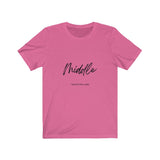 The "Middle" Family Role Unisex Short Sleeve Tee