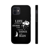 Our "Dancing In The Rain" Case Mate Tough Phone Cases