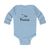 The "All life is precious" Infant Long Sleeve Bodysuit