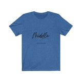 The "Middle" Family Role Unisex Short Sleeve Tee