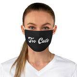 The "Too Cute" Fabric Face Mask