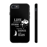 Our "Dancing In The Rain" Case Mate Tough Phone Cases