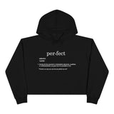 The "Perfect" (white text) Crop Hoodie