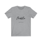 The "Middle" Family Role Unisex Short Sleeve Tee