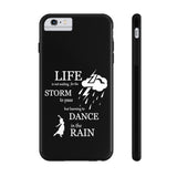 Our "Dancing In The Rain" Case Mate Tough Phone Cases