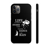 Our "Dancing In The Rain" Case Mate Tough Phone Cases