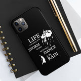 Our "Dancing In The Rain" Case Mate Tough Phone Cases