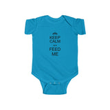The "Keep Calm and Feed Me" Infant Fine Jersey Bodysuit