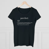 The "Perfect" (white text) Organic Women's Lover T-shirt